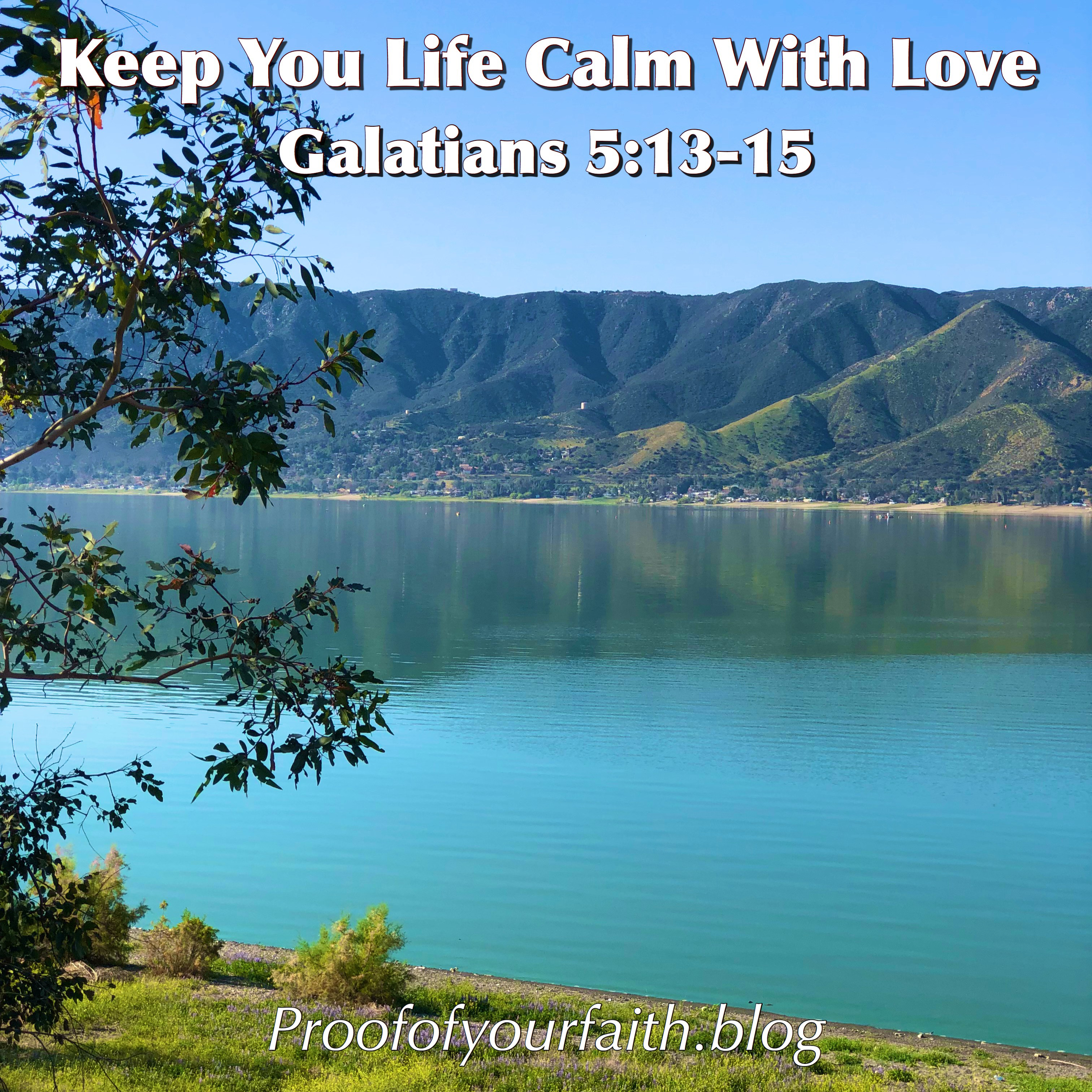 Calming Faith Keep Your Life Calm With Love – PROOF OF YOUR FAITH