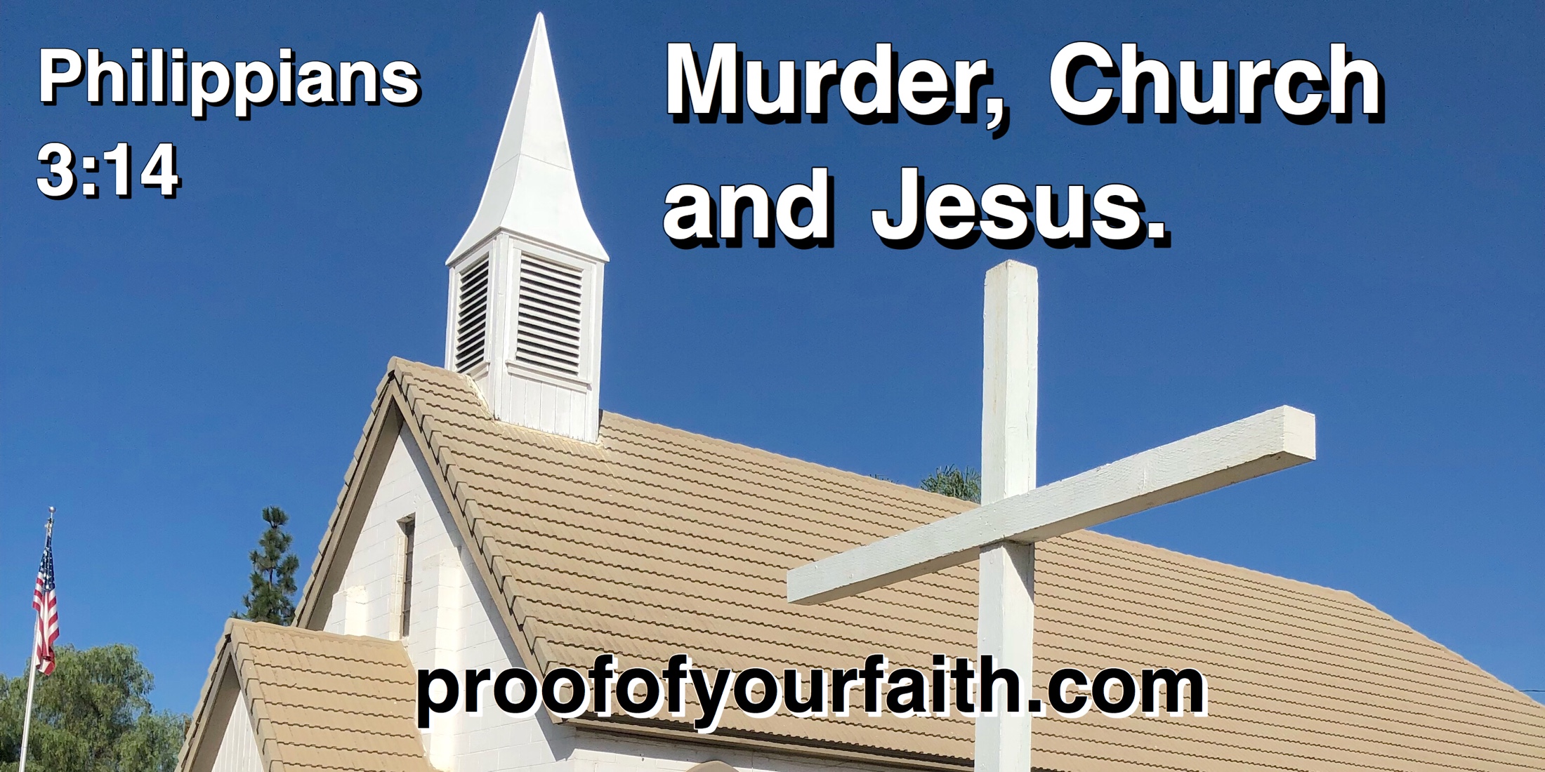 Murder Church And Jesus Proof Of Your Faith